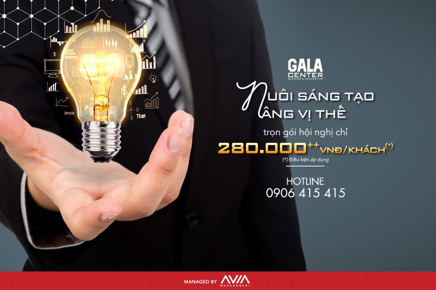 Gala Center tự hào là cầu nối hoàn hảo giữa các đối tác khách hàng