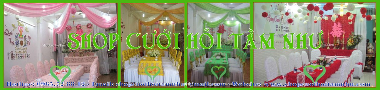Dịch vụ cưới hỏi Tâm Như chuyên trang trí nhà ngày đám cưới