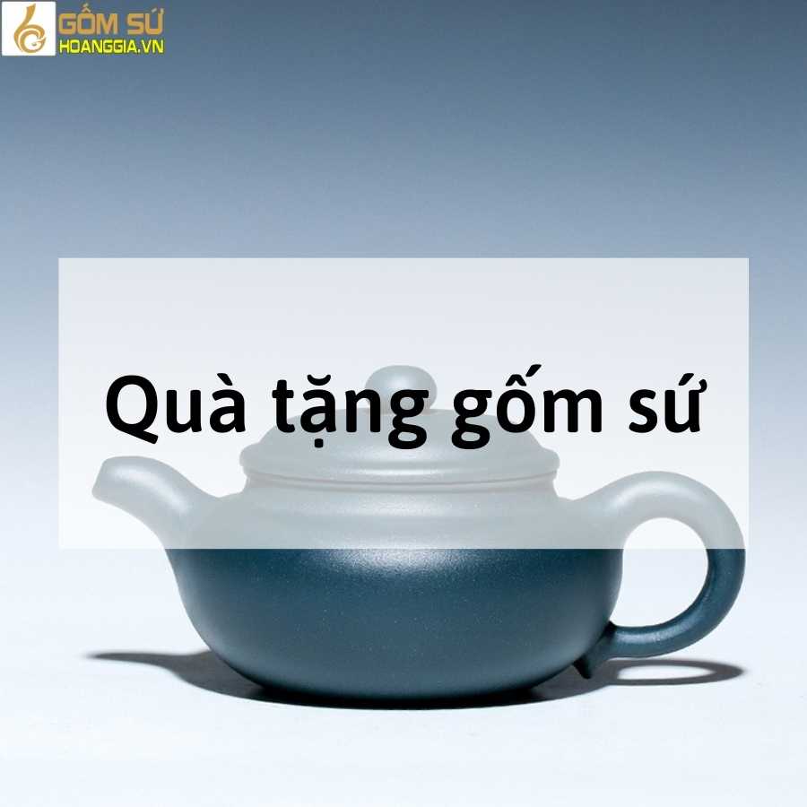 Quà Tặng Gốm Sứ